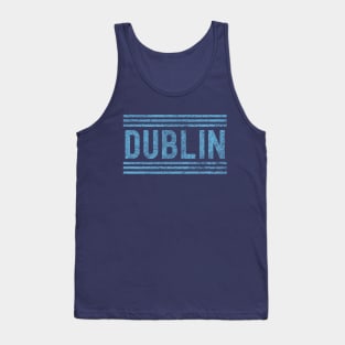 Dublin - Dublin Ireland - Dublin GAA - Up The Dubs - Atha Cliath Tank Top